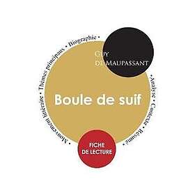Fiche de lecture Boule de suif (Étude intégrale)