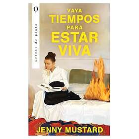 Vaya Tiempos Para Estar Viva