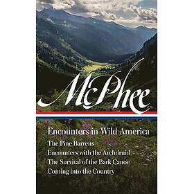 John McPhee: Encounters in Wild America (Loa #398): The Pine Barrens Encounters with the Archdruid