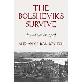 The Bolsheviks Survive