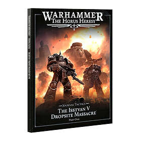 Warhammer The Horus Heresy Journal Tactica The Isstvan V Dropsite Massacre Part 