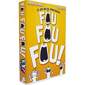 Fou Fou Fou !