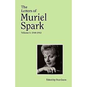 Letters of Muriel Spark (Volume 1)