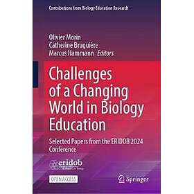 Challenges of a Changing World in Biology Education
