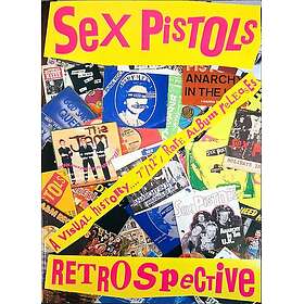 Sex Pistols Retrospective A Visual History