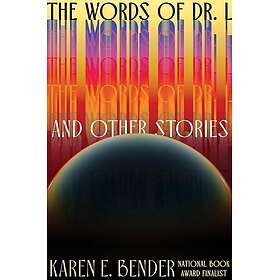 The Words of Dr. L And Other Stories