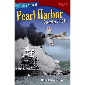 You Are There! Pearl Harbor, December 7, 1941