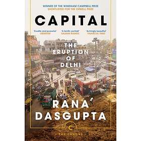 Capital The Eruption of Delhi
