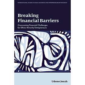 Breaking Financial Barriers Overcoming Financial Challenges for Ethnic Minority Entrepreneurs
