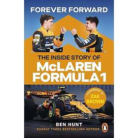 Forever Forward The inside story of McLaren Formula 1
