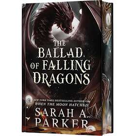 The Ballad of Falling Dragons (Deluxe Limited Edition) A Novel