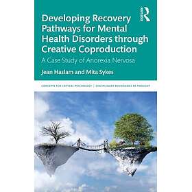 Developing Recovery Pathways for Mental Health Disorders through Creative Coprod