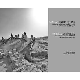 Minoan Extractions: A Photographic Journey 20092016 Sissi Archaeological Project