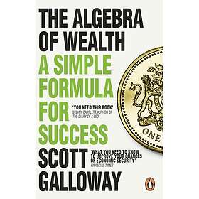 The Algebra of Wealth A Simple Formula for Success