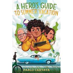 A Hero's Guide to Summer Vacation