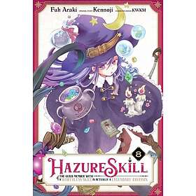 Hazure Skill: The Guild Member with a Worthless Skill Is Actually a Legendary Assassin, Vol. 8 (manga)