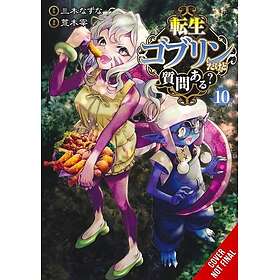 So What's Wrong with Getting Reborn as a Goblin?, Vol. 10