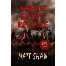 Charlie Shaw's Revenge