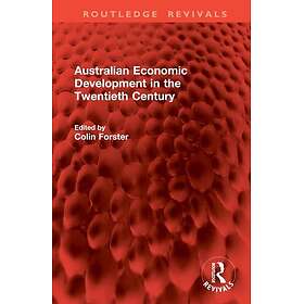 Australian Economic Development in the Twentieth Century