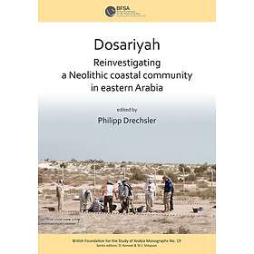 Dosariyah: An Arabian Neolithic Coastal Community in the Central Gulf