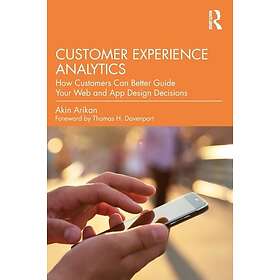 Customer Experience Analytics How Customers Can Better Guide Your Web and App De
