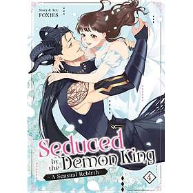 Seduced by the Demon King: A Sensual Rebirth Vol. 4