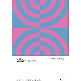Queer Anthropology Anthropological Insights