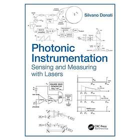 Photonic Instrumentation Sensing and Measuring with Lasers