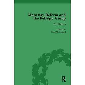Monetary Reform and the Bellagio Group Vol 1 Selected Letters and Papers of Frit