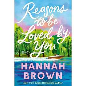 Reasons to Be Loved by You