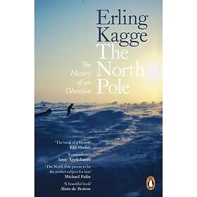 The North Pole The History of an Obsession