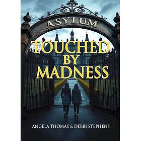 Touched by Madness