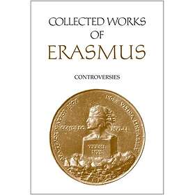 Collected Works of Erasmus Controversies, Volume 82