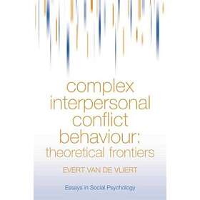 Complex Interpersonal Conflict Behaviour Theoretical Frontiers