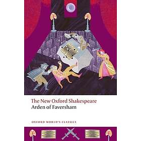 Arden of Faversham The New Oxford Shakespeare