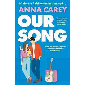 Our Song An irresistible, heartfelt and uplifting secondchance romance