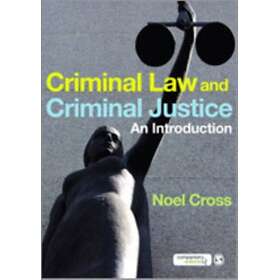 Criminal Law & Criminal Justice An Introduction
