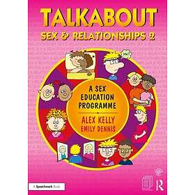 Talkabout Sex and Relationships 2 A Sex Education Programme