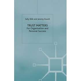 Trust Matters For Organisational and Personal Success