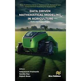 Data Driven Mathematical Modeling in Agriculture Tools and Technologies