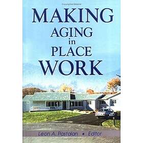 Making Aging in Place Work