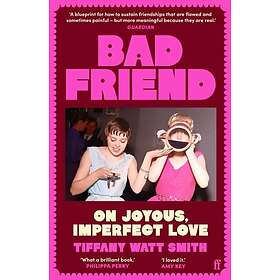 Bad Friend On Joyous, Imperfect Love