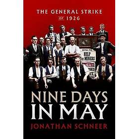 Nine Days in May The General Strike of 1926