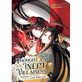 Though I Am an Inept Villainess: Tale of the ButterflyRat Body Swap in the Maiden Court (Manga) Vol. 8