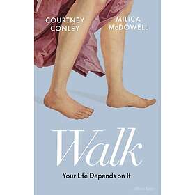 Walk Your Life Depends On It