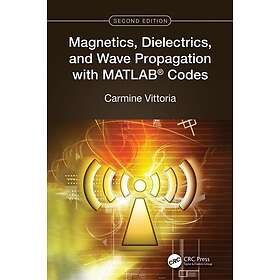 Magnetics, Dielectrics, and Wave Propagation with MATLAB Codes