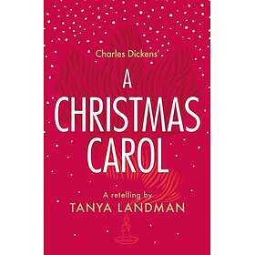 A Christmas Carol A Retelling