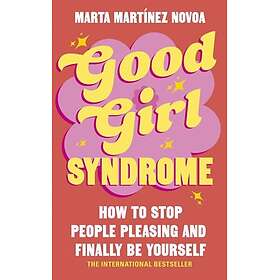 Good Girl Syndrome