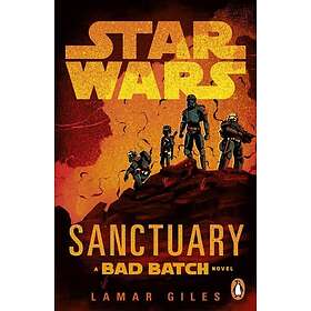 Star Wars: Sanctuary A Bad Batch Novel