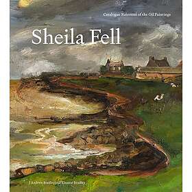Sheila Fell Catalogue Raisonne of the Oil Paintings